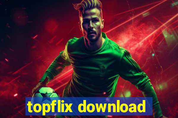 topflix download